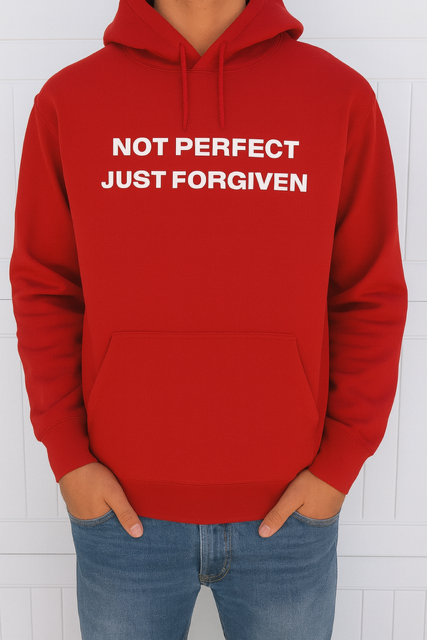 NOT PERFECT JUST FORGIVEN HOODIE